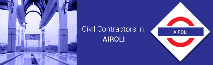 Civil Contractors in Airoli