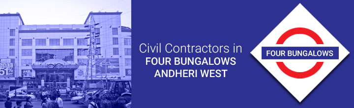 Civil Contractors in Four Bungalows Andheri West