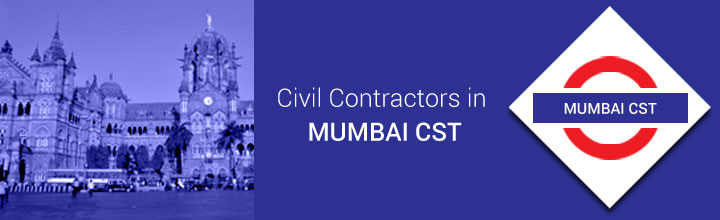 Civil Contractors in Mumbai CST